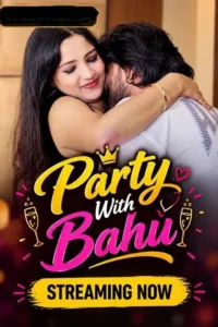 party with bahu 2026